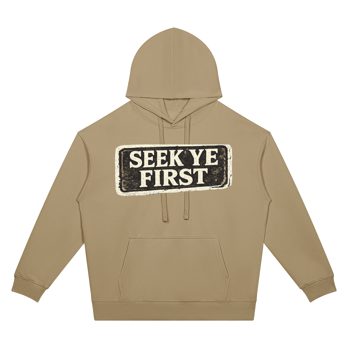 Seek Ye First Hoodie