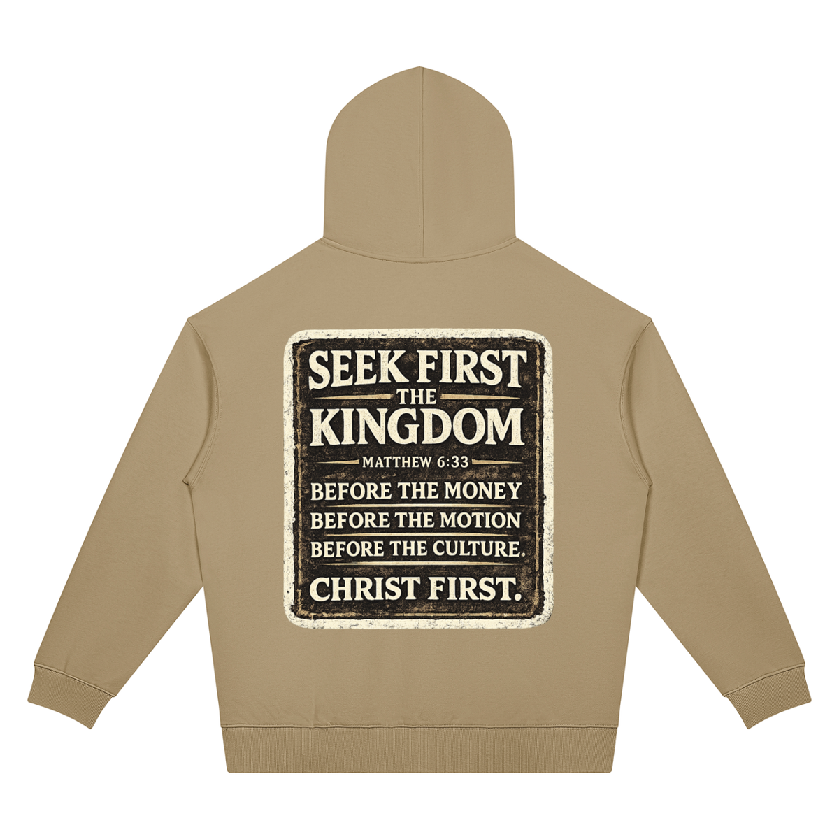 Seek Ye First Hoodie